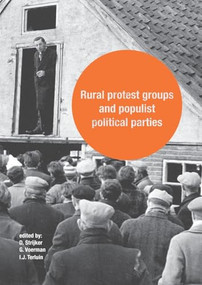 Rural protest groups and populist political parties by Dirk Strijker, Gerrit Voerman, Ida Terluin, 9789086862597