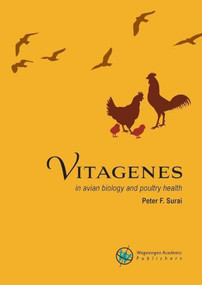 Vitagenes in avian biology and poultry health by Peter Surai, 9789086863532