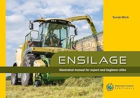 Ensilage (Illustrated manual for expert and beginner alike) by Tomás Mitrík, 9789086863587