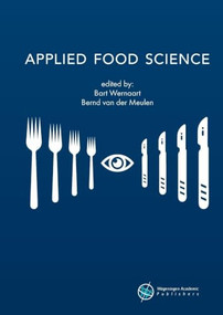 Applied food science by Bart Wernaart, Bernd van der Meulen, 9789086863815