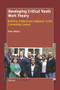 Developing Critical Youth Work Theory (Building Professional Judgment in the Community Context) by Brian Belton, 9789087909444