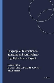 Language of Instruction in Tanzania and South Africa - Highlights from a Project by Birgit Brock-Utne, Z. Desai, Martha A.S. Qorro, Allan Pitman, 9789460912214