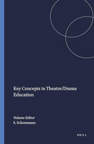 Key Concepts in Theatre/Drama Education by Shifra Schonmann, 9789460913310