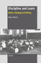 Discipline and Learn (Bodies, Pedagogy and Writing) by Megan Watkins, 9789460916984