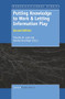 Putting Knowledge to Work & Letting Information Play (Second Edition) by Timothy W. Luke, Jeremy Hunsinger, 9789460917271