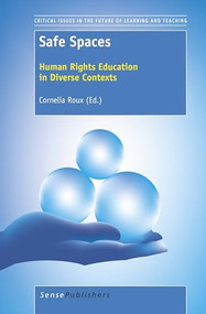 Safe Spaces (Human Rights Education in Diverse Contexts) by Cornelia Roux, 9789460919350