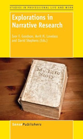 Explorations in Narrative Research by Ivor F. Goodson, Avril M. Loveless, David Stephens, 9789460919879