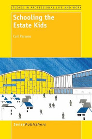 Schooling the Estate Kids by Carl Parsons, 9789462090125