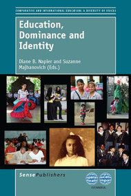 Education, Dominance and Identity by Diane Brook Napier, Suzanne Majhanovich, 9789462091245