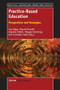 Practice-Based Education (Perspectives and Strategies) by Joy Higgs, Ronald Barnett, Stephen Billett, Maggie Hutchings, Franziska Trede, 9789462091276