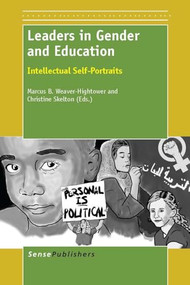 Leaders in Gender and Education (Intellectual Self-Portraits) by Marcus B. Weaver-Hightower, Christine Skelton, 9789462093041