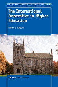 The International Imperative in Higher Education by Philip G. Altbach, 9789462093379