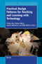 Practical Design Patterns for Teaching and Learning with Technology by Yishay Mor, Harvey Mellar, Steven Warburton, Niall Winters, 9789462095298