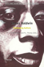 James Baldwin (Challenging Authors) by A. Scott Henderson, Paul L. Thomas, 9789462096189