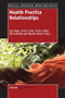 Health Practice Relationships by Joy Higgs, Anne Croker, Diane Tasker, Jill Hummell, Narelle Patton, 9789462097872