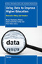 Using Data to Improve Higher Education (Research, Policy and Practice) by Maria Eliophotou Menon, Dawn Geronimo Terkla, Paul Gibbs, 9789462097933