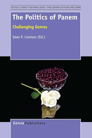 The Politics of Panem (Challenging Genres) by Sean P. Connors, 9789462098053
