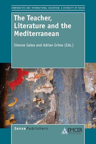 The Teacher, Literature and the Mediterranean by Simone Galea, Adrian Grima, 9789462098718