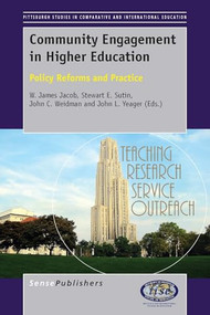 Community Engagement in Higher Education (Policy Reforms and Practice) by W. James Jacob, Stewart E. Sutin, John C. Weidman, John L. Yeager, 9789463000062