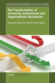 The Transformation of University Institutional and Organizational Boundaries by Emanuela Reale, Emilia Primeri, 9789463001779