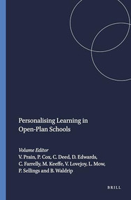 Personalising Learning in Open-Plan Schools by Vaughan Prain, Peter Cox, Craig Deed, Debra Edwards, Cathleen Farrelly, Mary Keeffe, Valerie Lovejoy, Lucy Mow, Peter Sellings, Bruce Waldrip, 9789463001922
