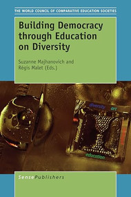 Building Democracy through Education on Diversity by Suzanne Majhanovich, Régis Malet, 9789463002585