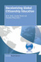 Decolonizing Global Citizenship Education by Ali A. Abdi, Lynette Shultz, Thashika Pillay, 9789463002769