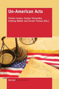 Un-American Acts by Charles Lowery, Carolyn Hernandez, Anthony Walker, Cornell Thomas, 9789463003278