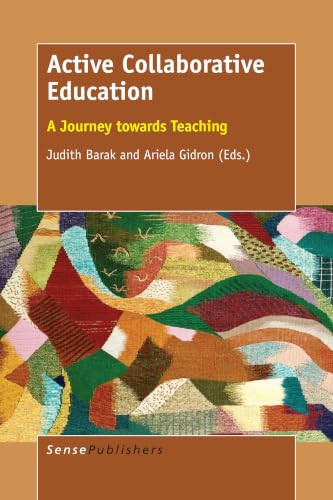Active Collaborative Education (A Journey towards Teaching) by Judith Barak, Ariela Gidron, 9789463004015