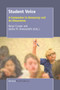 Student Voice (A Companion to ""Democracy and Its Discontents"") by Karyn Cooper, Sardar M. Anwaruddin, 9789463004077