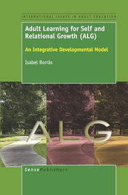 Adult Learning for Self and Relational Growth (ALG) (An Integrative Developmental Model) by Isabel Borrás, 9789463004169