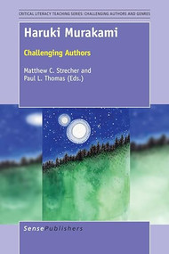 Haruki Murakami (Challenging Authors) by Matthew C. Strecher, Paul L. Thomas, 9789463004619