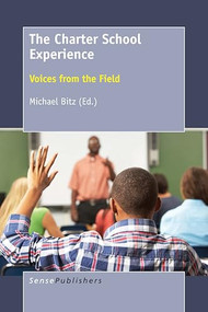 The Charter School Experience (Voices from the Field) by Michael Bitz, 9789463006897