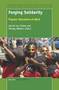 Forging Solidarity (Popular Education at Work) by Astrid von Kotze, Shirley Walters, 9789463009225