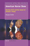 American Horror Show (Election 2016 and the Ascent of Donald J. Trump) by Douglas Kellner, 9789463009737