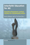 Interfaith Education for All (Theoretical Perspectives and Best Practices for Transformative Action) by Duncan Wielzen, Ina Ter Avest, 9789463511698