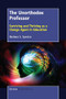 The Unorthodox Professor (Surviving and Thriving as a Change Agent in Education) by Barbara S. Spector, 9789463511759