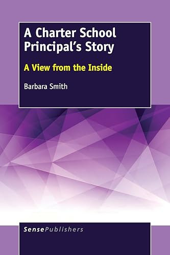 A Charter School Principal's Story (A View from the Inside) by Barbara Smith, 9789463512176