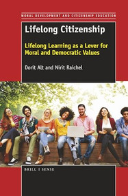 Lifelong Citizenship (Lifelong Learning as a Lever for Moral and Democratic Values) by Dorit Alt, 9789463512381