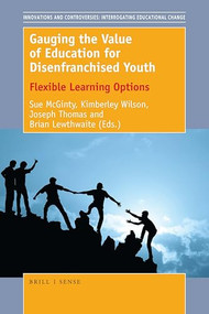 Gauging the Value of Education for Disenfranchised Youth (Flexible Learning Options) by Sue McGinty, 9789463512411