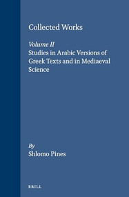 Studies in Arabic Versions of Greek Texts and in Mediaeval Science by Shlomo Pines, 9789652236265