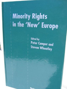 Minority Rights in the 'New' Europe by Peter Cumper, Steven Wheatley, 9789041111241
