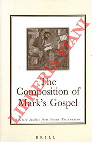 The Composition of Mark's Gospel (Selected Studies from Novum Testamentum) by David E. Orton, 9789004113404