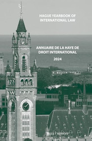 Hague Yearbook of International Law / Annuaire de La Haye de droit international, Vol. 37 (2024) by Jure Vidmar, 9789004700161