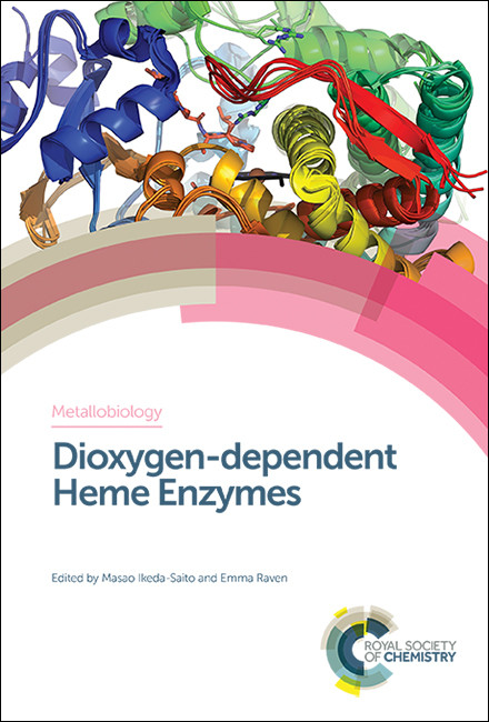 Dioxygen-dependent Heme Enzymes by Masao Ikeda-Saito, Emma Raven, 9781782629917