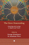 The Dove Descending (Knowing and Loving in Spirit and Truth) by George Westhaver, Jonathan Price, 9780227178942