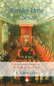 Render Unto Caesar by R. Barry Lewis, 9780227177822