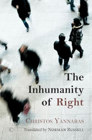 The Inhumanity of Right by Christos Yannaras, 9780227177549