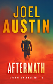 Aftermath (A Military Thriller of Loyalty and Retribution) by Joel Austin, 9781036743215
