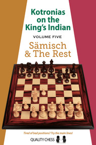 Kotronias on the King's Indian - Volume 5 (Saemisch and the Rest) by Vassilios Kotronias, 9781784830366